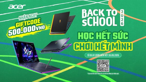 Acer triển khai chương trình Back To School 2026